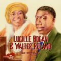 Lucille Bogan & Walter Roland, the essential <b> DOUBLE CD </b>