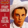Stuart Hamblin - I Gotta Feeling <b> DOUBLE CD </b>