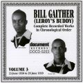 Bill Gaither (Leroy's Buddy) Vol 3 1938 - 1939
