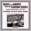 Blues & Gospel From The Eastern States 1925 - 1944