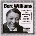 Bert Williams The Remaining Titles 1915 - 1921