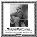 Mississippi Blues Vol. 3 Complete Recordings of Robert Petway, Mississippi Matilda, Sonny Boy Nelson