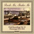Field Recordings Vol. 15 (1941-1942) Mississippi 