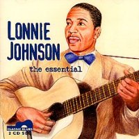 Lonnie Johnson, the essential <b> DOUBLE CD</b>