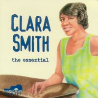 Clara Smith, the essential <b> DOUBLE CD </b>