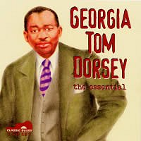 Georgia Tom Dorsey, the essential <b> DOUBLE CD </b>