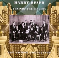 Harry Reser 'Trainin The Fingers' 1925 - 1929