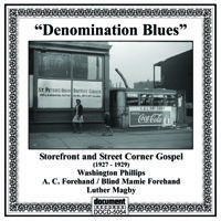 Storefront & Streetcorner Gospel 1927 - 1929: Denomination Blues