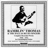 Ramblin' Thomas & The Dallas Blues Singers 1928 - 1932