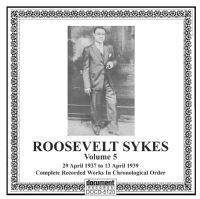 Roosevelt Sykes Vol 5 1937 - 1939