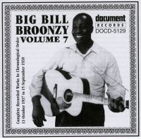 Big Bill Broonzy Vol 7 1937 - 1938