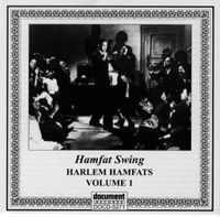 Harlem Hamfats: Hamfat Swing   Harlem Hamfats Vol. I