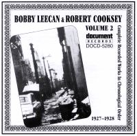 Bobby Leecan & Robert Cooksey Vol 2 1927 - 1928