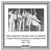 Earliest Negro Vocal Quartets Vol 2 1893 - 1922