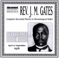 Rev J M Gates Vol 1 1926