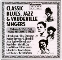 Classic Blues Jazz & Vaudeville Singers Vol 4 1921 - 1928