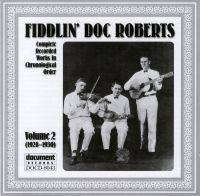 Fiddlin' Doc Roberts Vol 2 1928 - 1930
