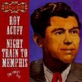 Roy Acuff - Night Train To Memphis <b> DOUBLE CD </b>