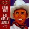Eddie Dean - 1501 Miles of Heaven <b> DOUBLE CD </b>