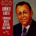 Jimmie Davis - I Wonder Who's Kissing Her Now <b> DOUBLE CD </b>