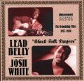 Leadbelly and Josh White 1937 - 1946