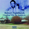 Robert Nighthawk - 'Prowling with the Nighthawk' (1937 - 1952)