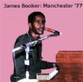 James Booker - Manchester '77