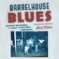 Barrelhouse Blues - Compiled and Edited by Paul Oliver