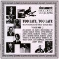 Too Late Too Late Vol 2 1897 - 1935