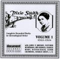 Trixie Smith Vol 1 1922 - 1924