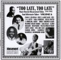 Too Late Too Late Vol 6 1924 - 1946