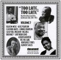Too Late Too Late Vol 7 1927 - 1955