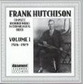 Frank Hutchison Vol 1 1926 - 1929