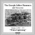 The Georgia Yellow Hammers and Associates Vol. 4: (1929 - 1931) White Lightning