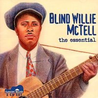 Blind Willie McTell, the essential <b> DOUBLE CD</b>