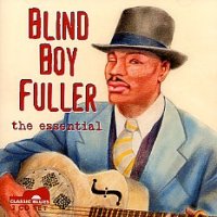 Blind Boy Fuller, the essential <b> DOUBLE CD</b>