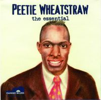 Peetie Wheatstraw, the essential <b> DOUBLE CD </b>