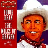 Eddie Dean - 1501 Miles of Heaven <b> DOUBLE CD </b>