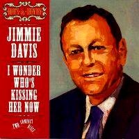 Jimmie Davis - I Wonder Who's Kissing Her Now <b> DOUBLE CD </b>