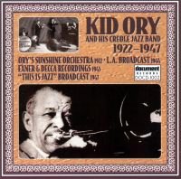 Kid Ory: The Complete Sunshine, Exner, Decca Recordings 1922-45 & 