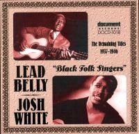 Leadbelly and Josh White 1937 - 1946