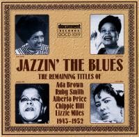 Jazzin' The Blues 1943 - 1952