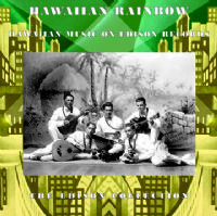 Hawaiian Rainbow - Hawaiian Music on Edison Records (1916 - 1929)