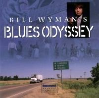 Bill Wyman's Blues Odyssey <b> DOUBLE CD </b>