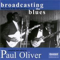 Broadcasting The Blues - Compiled and edited by Paul Oliver