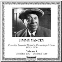 Jimmy Yancey Vol 3: 1943 - 1950