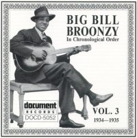 Big Bill Broonzy Vol 3 1934 - 1935