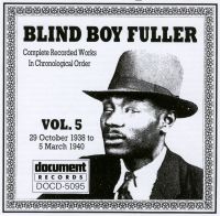 Blind Boy Fuller Vol 5: 29th October 1938 to 5th March 1940