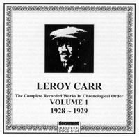 Leroy Carr Vol 1 1928 - 1929