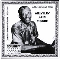 Whistlin' Alex Moore 1929 - 1951